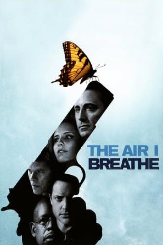 The Air I Breathe (movie 2007)