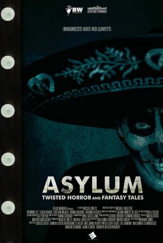 Asylum: Twisted Horror & Fantasy Tales (movie 2020)