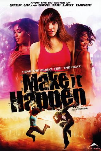 Make It Happen (movie 2008)