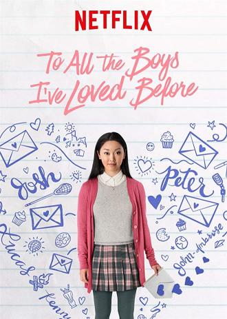 To All the Boys I've Loved Before (movie 2018)