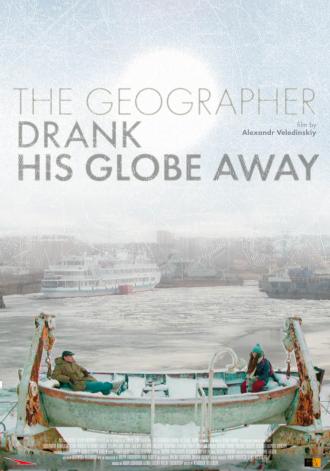 The Geographer Drank His Globe Away (movie 2013)