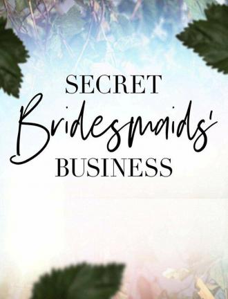 Secret Bridesmaids' Business (tv-series 2019)