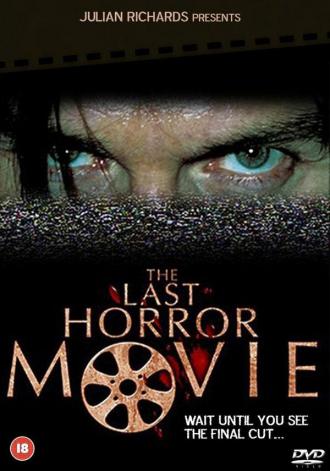 The Last Horror Movie (movie 2004)