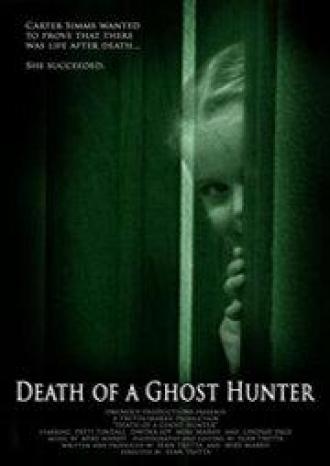 Death of a Ghost Hunter (movie 2007)