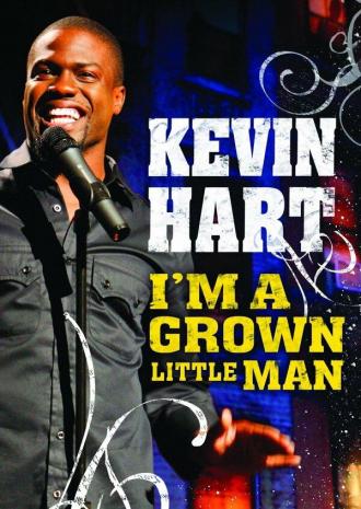 Kevin Hart: I'm a Grown Little Man (movie 2009)