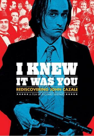 I Knew It Was You: Rediscovering John Cazale (movie 2009)