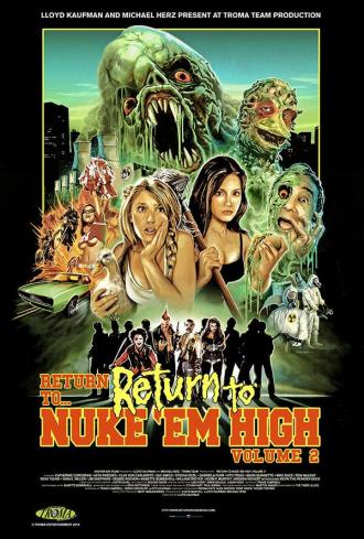 Return to... Return to Nuke 'Em High AKA Vol. 2 (movie 2017)