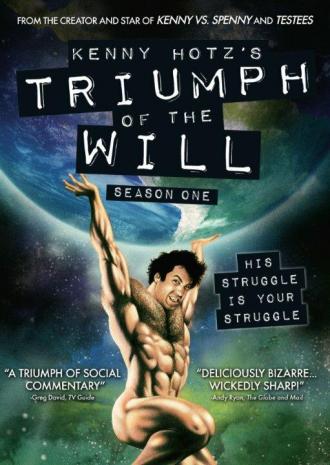 Kenny Hotz's Triumph of the Will (tv-series 2011)
