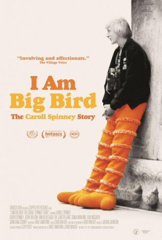 I Am Big Bird: The Caroll Spinney Story (movie 2014)