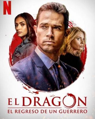 El Dragón: Return of a Warrior (tv-series 2019)
