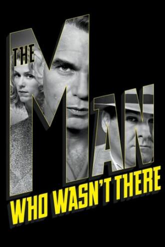 The Man Who Wasn't There (movie 2001)