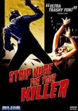 Strip Nude for Your Killer (1975)
