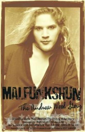 Malfunkshun: The Andrew Wood Story (movie 2005)