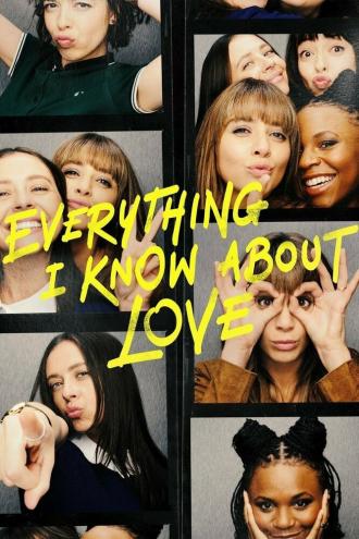 Everything I Know About Love (movie 2022)