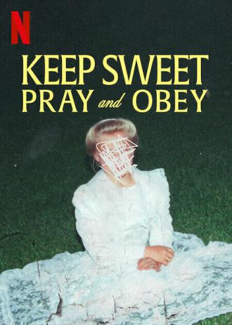 Keep Sweet: Pray and Obey (movie 2022)