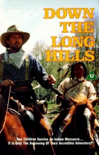 Louis L'Amour's Down the Long Hills (movie 1986)
