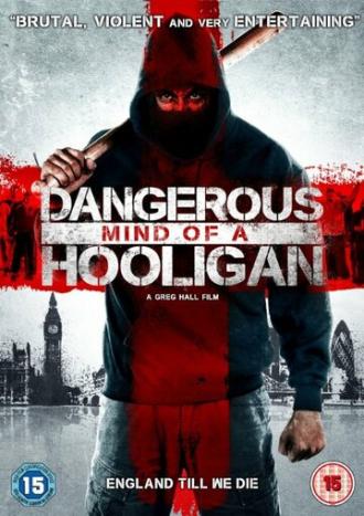 Dangerous Mind of a Hooligan (movie 2014)