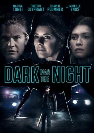 Dark Was the Night (movie 2018)