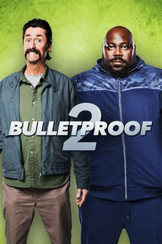 Bulletproof 2 (movie 2020)