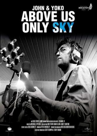 John & Yoko: Above Us Only Sky (movie 2018)