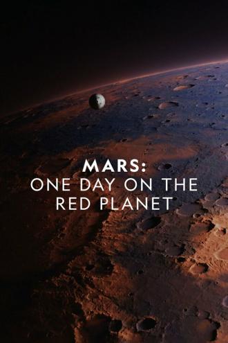 Mars: One Day on the Red Planet (movie 2020)