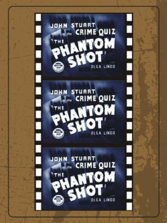 The Phantom Shot (movie 1947)
