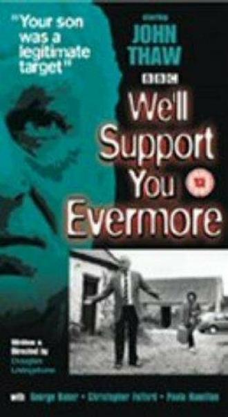 We'll Support You Evermore (movie 1985)