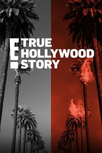 E! True Hollywood Story (tv-series 1996)