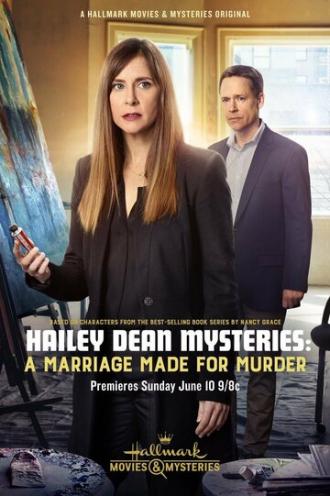 Hailey Dean Mysteries: A Marriage Made for Murder (movie 2018)