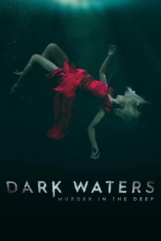 Dark Waters: Murder in the Deep (tv-series 2018)