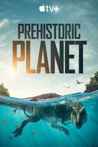 Prehistoric Planet (tv-series 2022)
