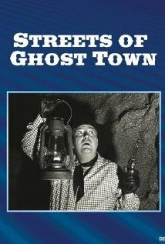 Streets of Ghost Town (movie 1950)