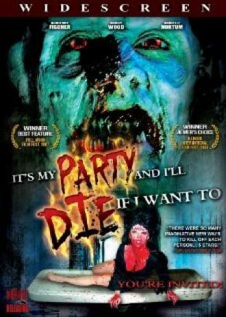 It's My Party and I'll Die If I Want To (movie 2007)