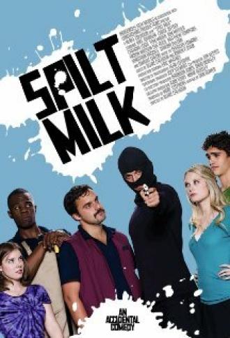 Spilt Milk (movie 2010)