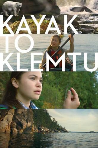 Kayak to Klemtu (movie 2017)