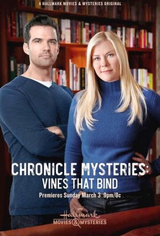 Chronicle Mysteries: Vines that Bind (movie 2019)