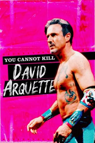 You Cannot Kill David Arquette (movie 2020)