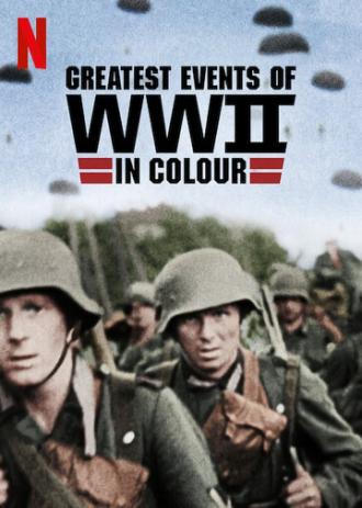 Greatest Events of World War II in Colour (tv-series 2019)