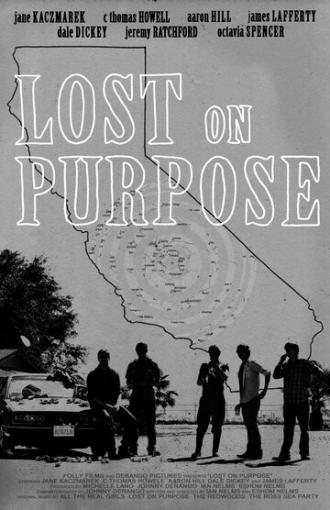Lost on Purpose (movie 2013)