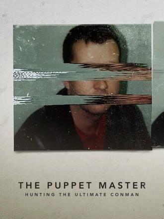 The Puppet Master: Hunting the Ultimate Conman (movie 2022)