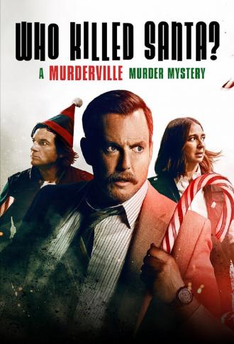 Who Killed Santa? A Murderville Murder Mystery (movie 2022)