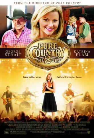 Pure Country 2: The Gift (movie 2010)