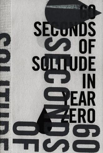 60 Seconds of Solitude in Year Zero (movie 2011)
