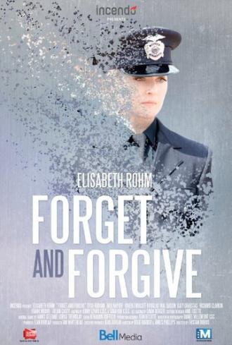 Forget and Forgive (movie 2014)