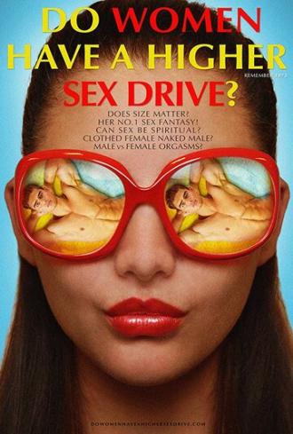 Do Women Have a Higher Sex Drive? (movie 2018)