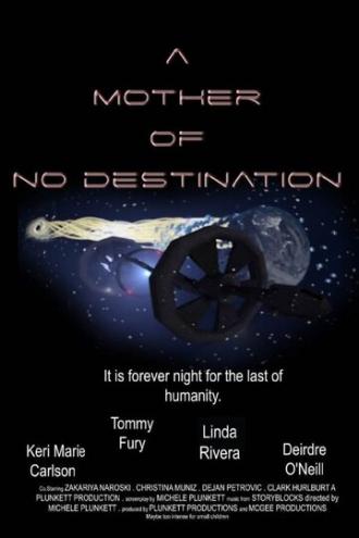 A Mother of No Destination (movie 2021)