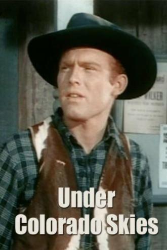 Under Colorado Skies (movie 1947)