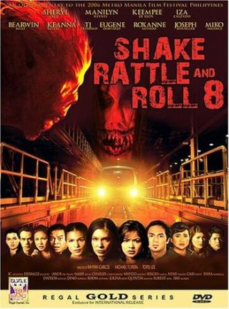 Shake Rattle and Roll 8 (movie 2006)