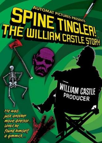 Spine Tingler! The William Castle Story (movie 2007)