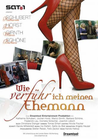Wie verführ' ich meinen Ehemann (movie 2007)